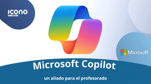 Microsoft Copilot en educación: un aliado para el profesorado